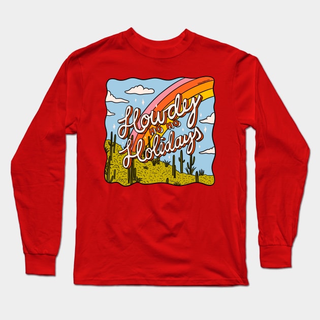 Howdy Ho Ho Holidays Long Sleeve T-Shirt by Doodle by Meg